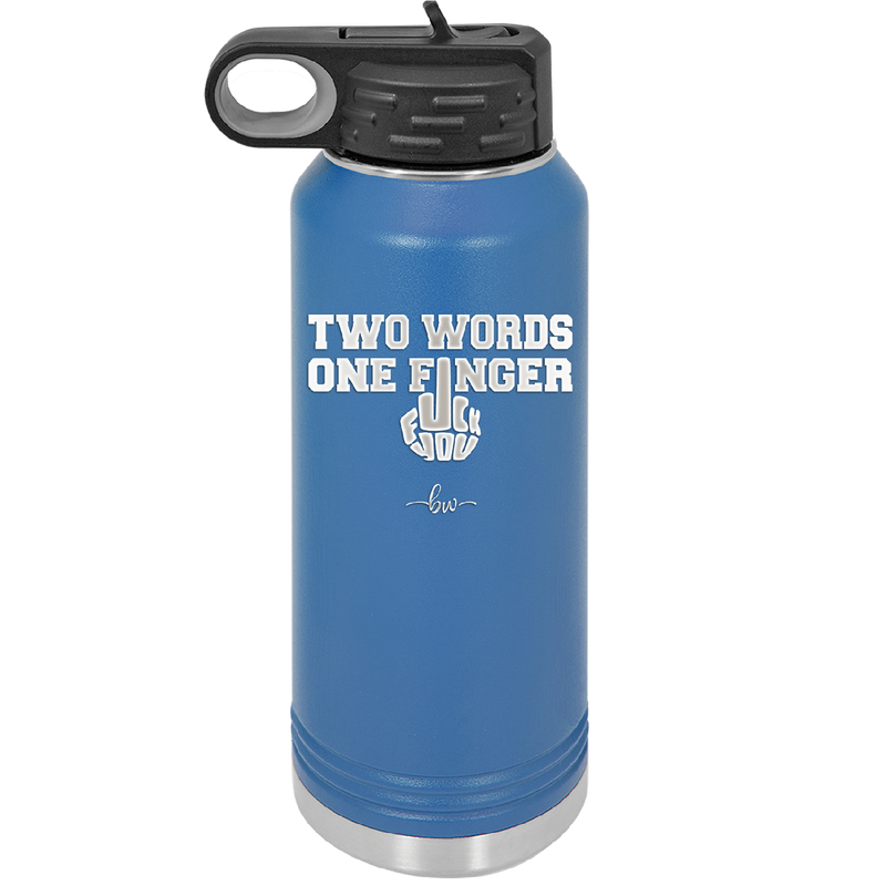 Two Words One Finger - Laser Engraved Stainless Steel Drinkware - 1190 -