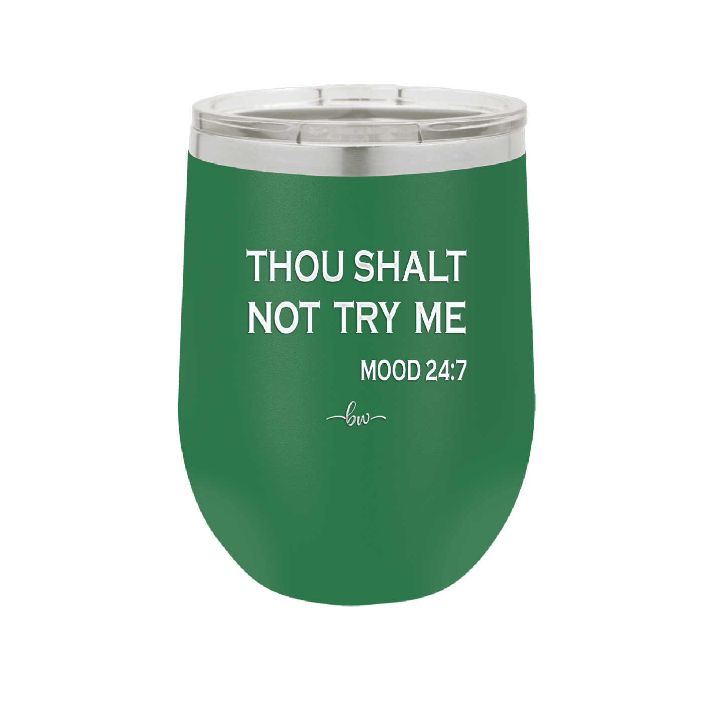 Thou Shalt Not Try Me Mood 247 - Laser Engraved Stainless Steel Drinkware - 1191 -