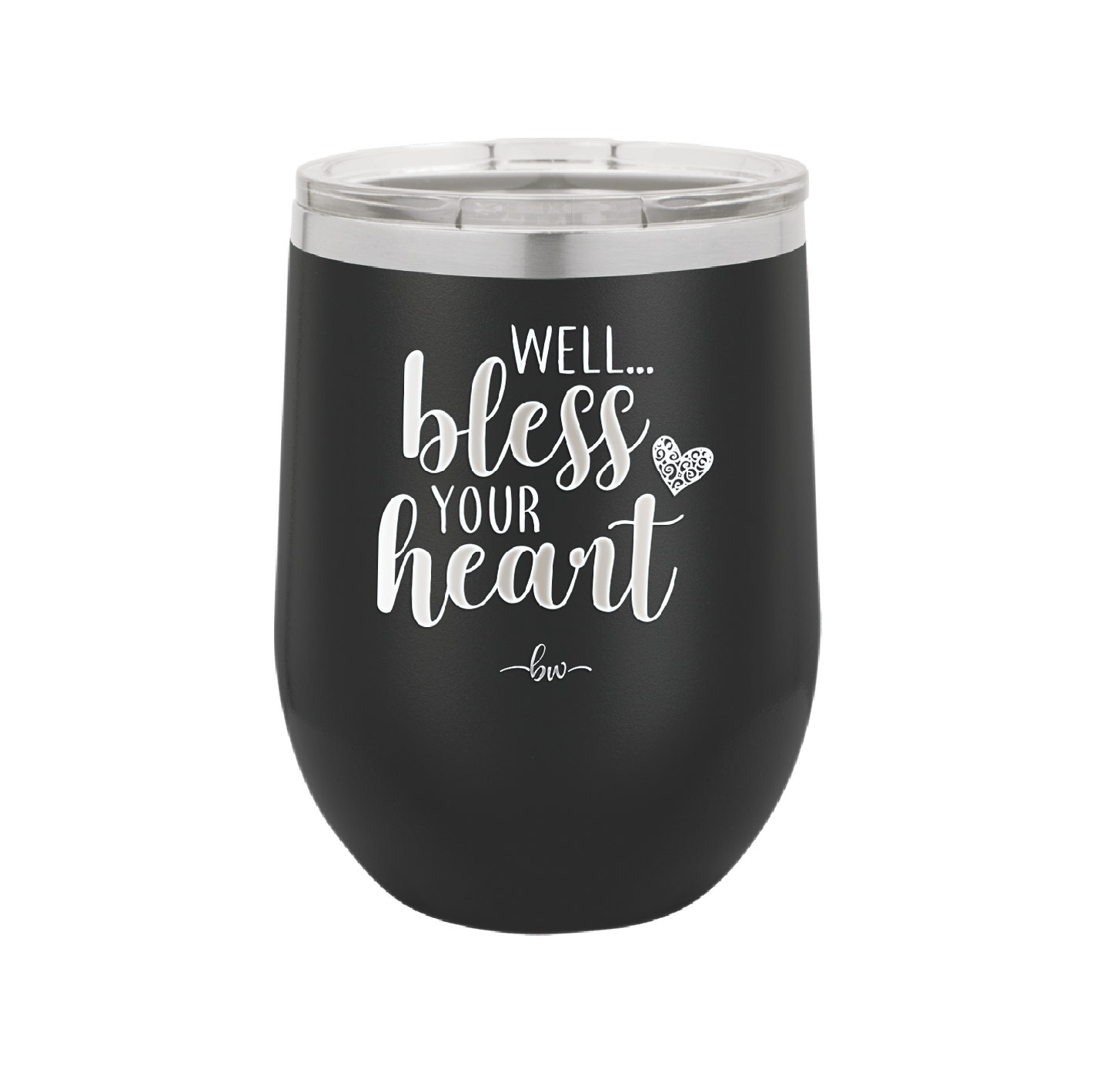 Well Bless Your Heart - Laser Engraved Stainless Steel Drinkware - 1195 -