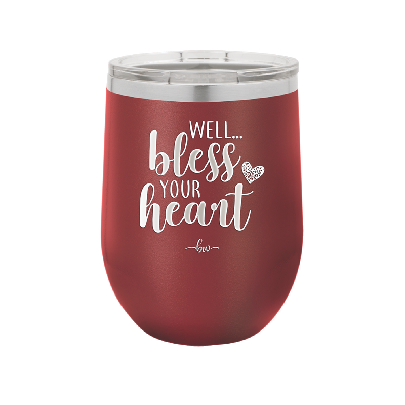 Well Bless Your Heart - Laser Engraved Stainless Steel Drinkware - 1195 -