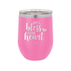 Well Bless Your Heart - Laser Engraved Stainless Steel Drinkware - 1195 -
