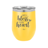 Well Bless Your Heart - Laser Engraved Stainless Steel Drinkware - 1195 -