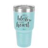 Well Bless Your Heart - Laser Engraved Stainless Steel Drinkware - 1195 -
