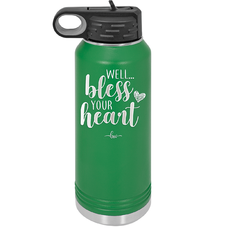Well Bless Your Heart - Laser Engraved Stainless Steel Drinkware - 1195 -
