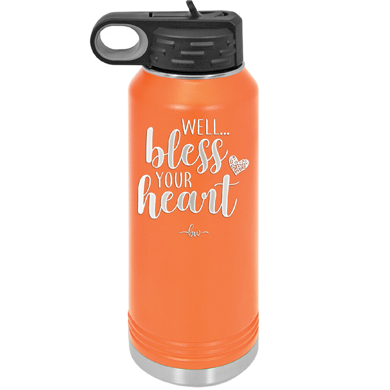 Well Bless Your Heart - Laser Engraved Stainless Steel Drinkware - 1195 -