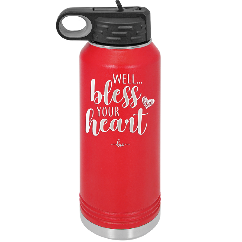 Well Bless Your Heart - Laser Engraved Stainless Steel Drinkware - 1195 -