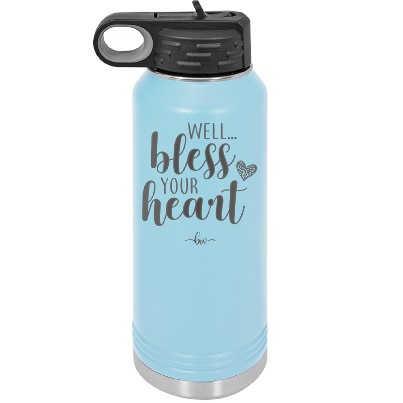 Well Bless Your Heart - Laser Engraved Stainless Steel Drinkware - 1195 -