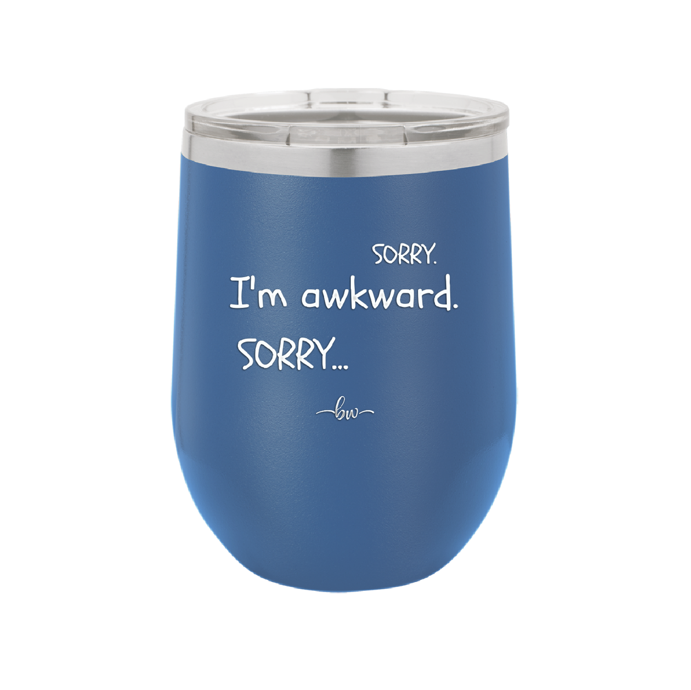 Sorry, I'm Awkward, Sorry - Laser Engraved Stainless Steel Drinkware - 1197 -