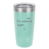 Sorry, I'm Awkward, Sorry - Laser Engraved Stainless Steel Drinkware - 1197 -