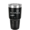 Sorry, I'm Awkward, Sorry - Laser Engraved Stainless Steel Drinkware - 1197 -