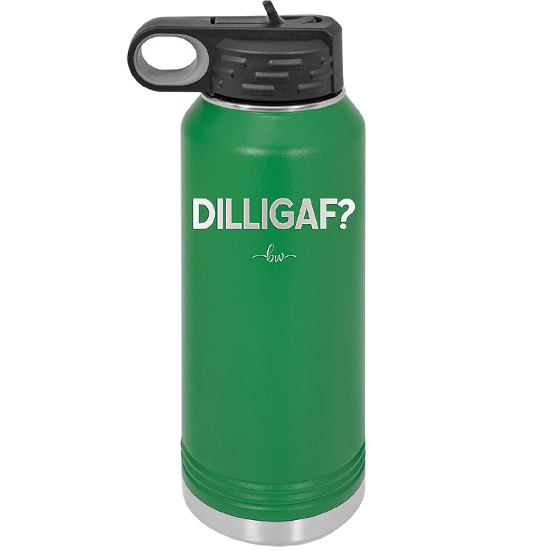DILLIGAF - Laser Engraved Stainless Steel Drinkware - 1202 -
