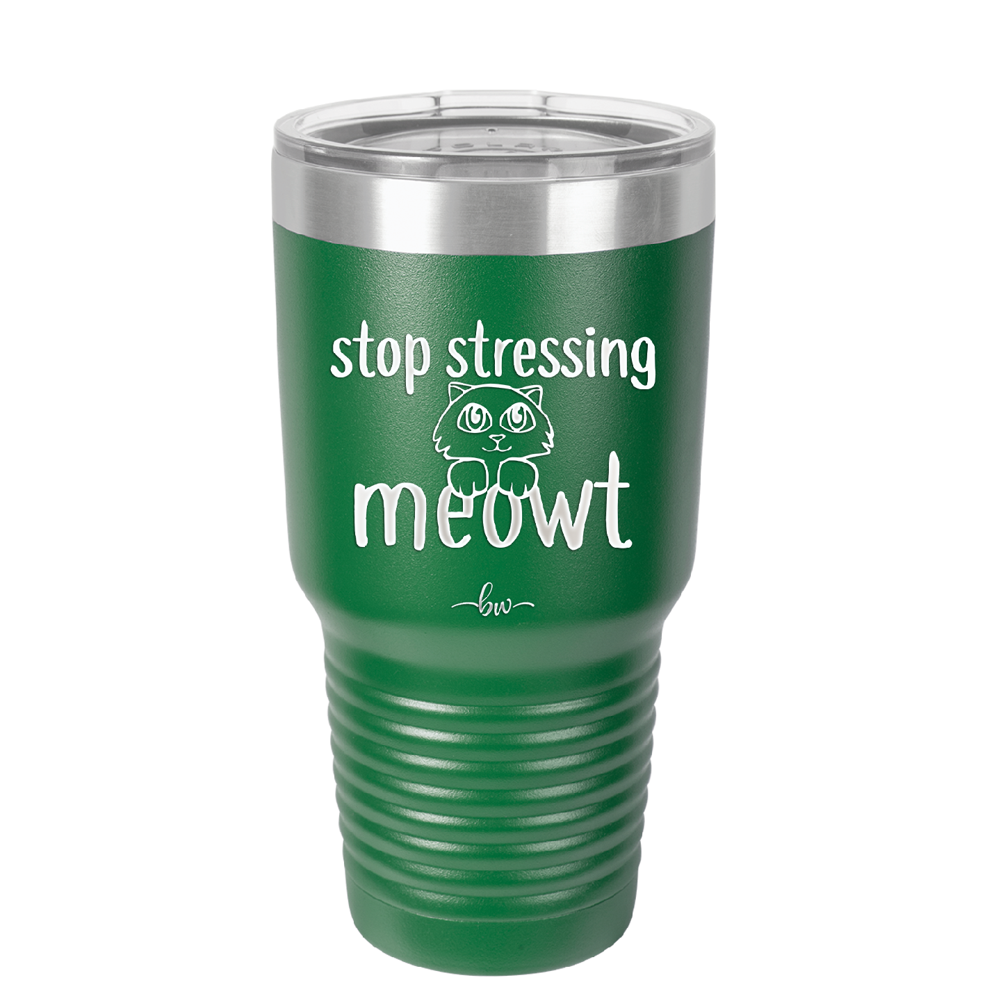 Stop Stressing Meowt - Laser Engraved Stainless Steel Drinkware - 1203 -