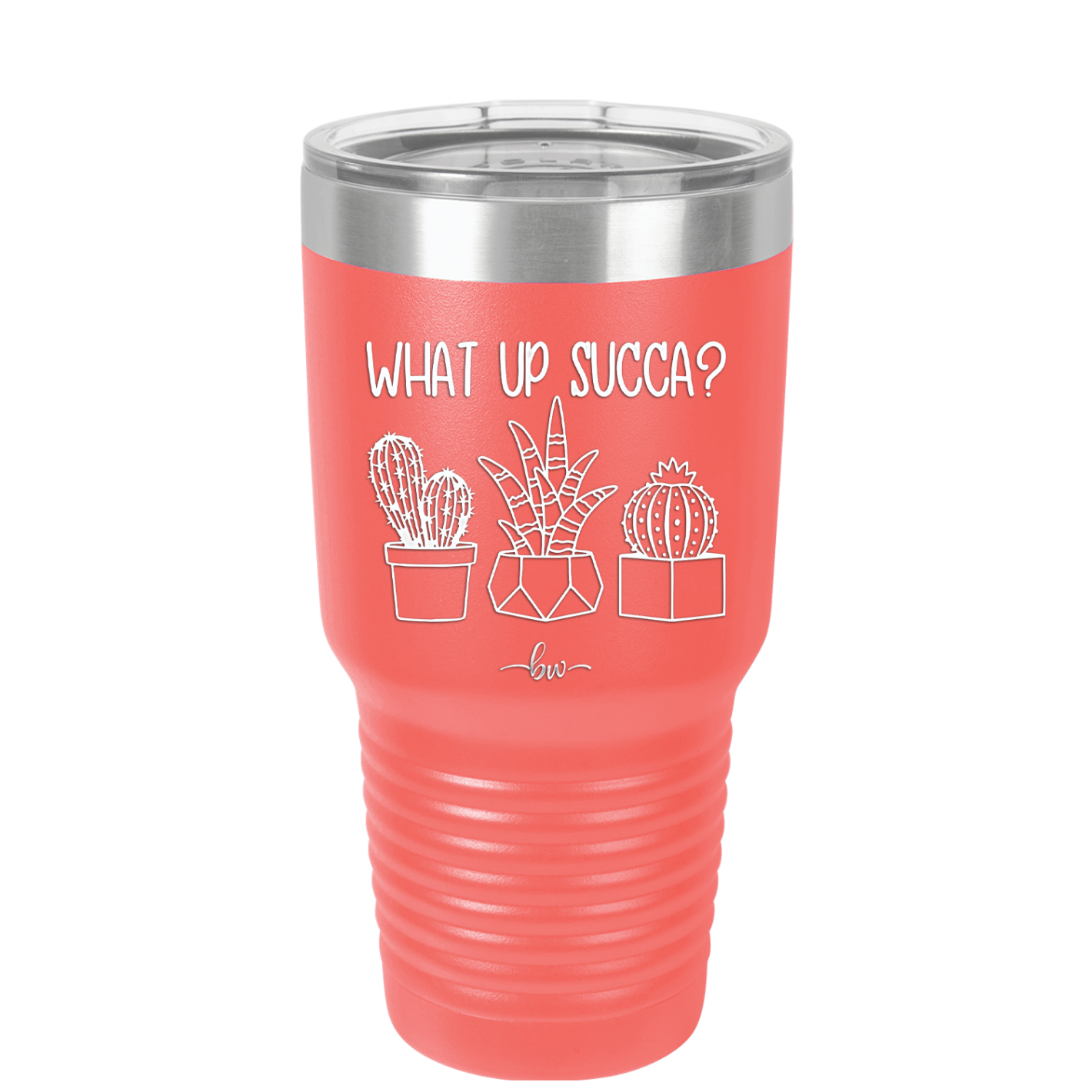 What Up Succa - Laser Engraved Stainless Steel Drinkware - 1204 -