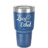 Every Lucy Needs an Ethel - Laser Engraved Stainless Steel Drinkware - 1206 -