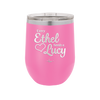 Every Ethel Needs a Lucy - Laser Engraved Stainless Steel Drinkware - 1207 -