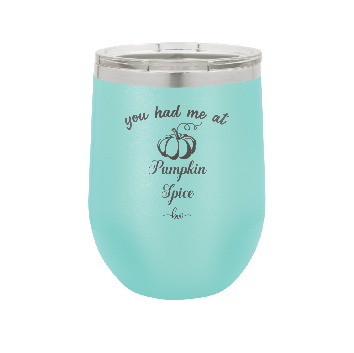 You Had Me at Pumpkin Spice - Laser Engraved Stainless Steel Drinkware - 1211 -