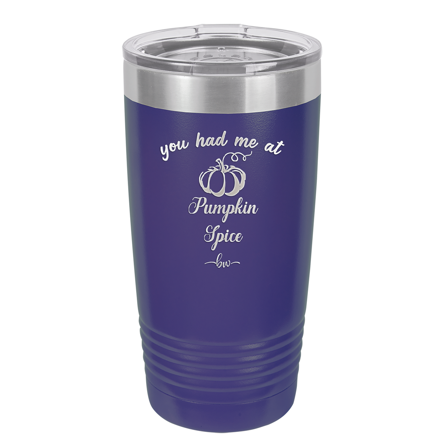 You Had Me at Pumpkin Spice - Laser Engraved Stainless Steel Drinkware - 1211 -
