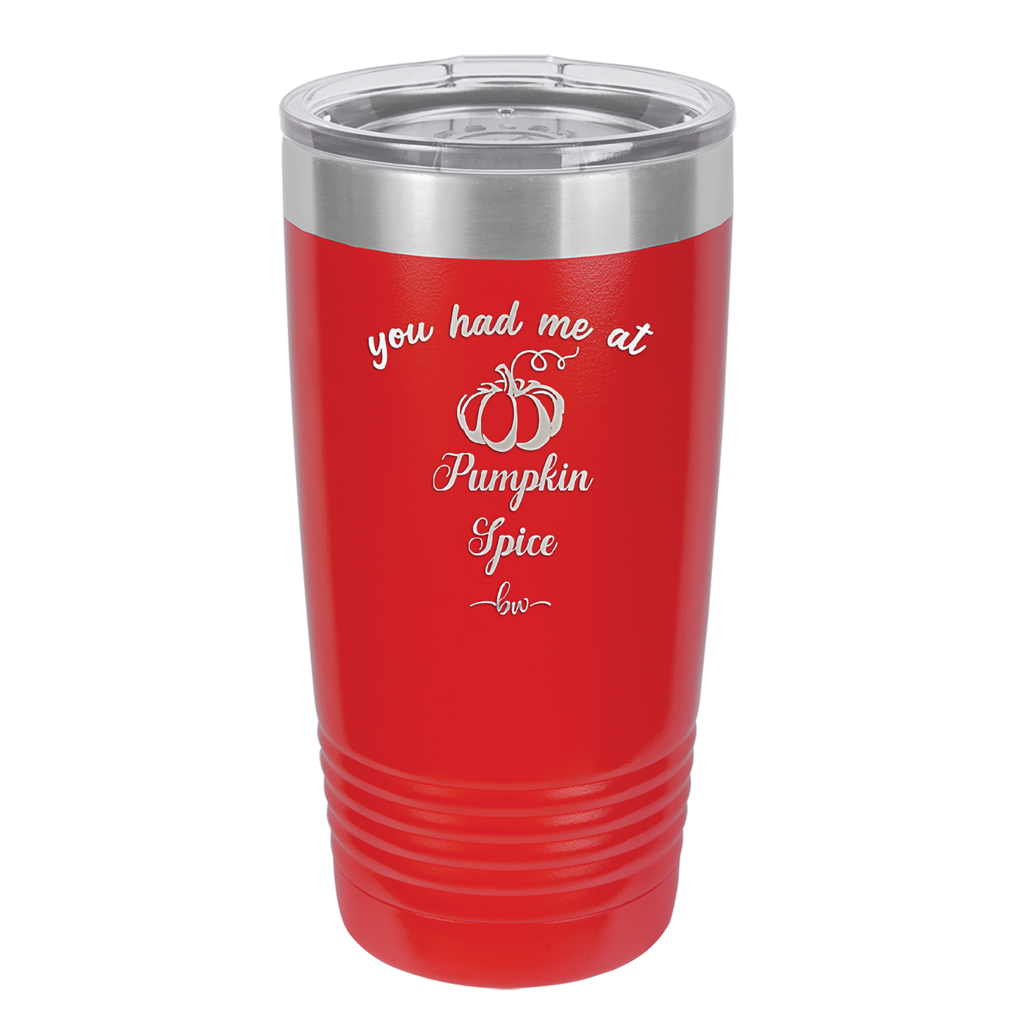You Had Me at Pumpkin Spice - Laser Engraved Stainless Steel Drinkware - 1211 -