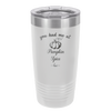 You Had Me at Pumpkin Spice - Laser Engraved Stainless Steel Drinkware - 1211 -