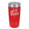 Let it Snow - Laser Engraved Stainless Steel Drinkware - 1218 -