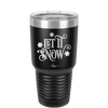 Let it Snow - Laser Engraved Stainless Steel Drinkware - 1218 -