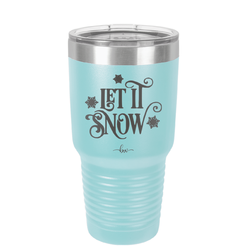 Let it Snow - Laser Engraved Stainless Steel Drinkware - 1218 -
