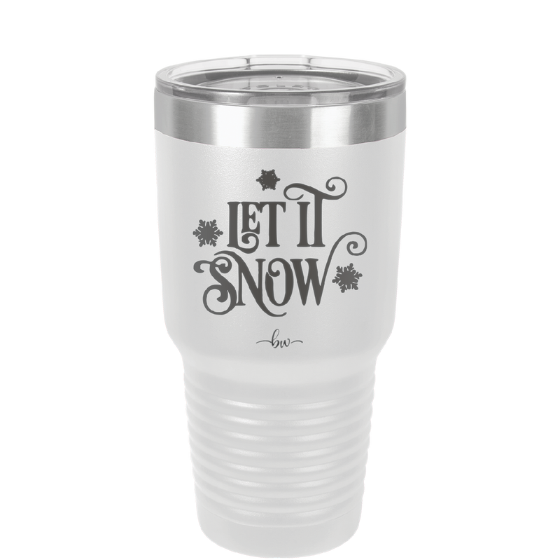 Let it Snow - Laser Engraved Stainless Steel Drinkware - 1218 -