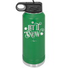 Let it Snow - Laser Engraved Stainless Steel Drinkware - 1218 -
