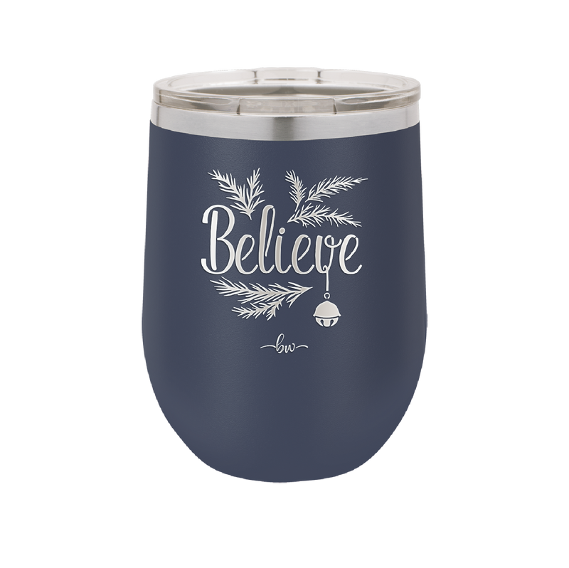 Believe - Laser Engraved Stainless Steel Drinkware - 1219 -