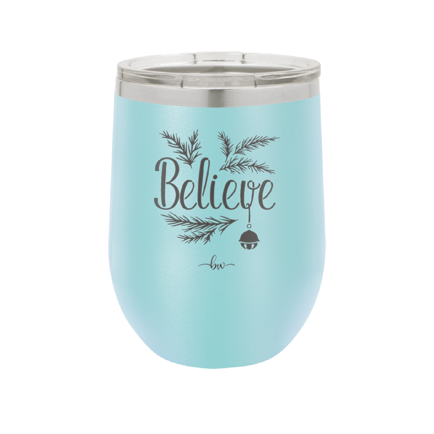 Believe - Laser Engraved Stainless Steel Drinkware - 1219 -
