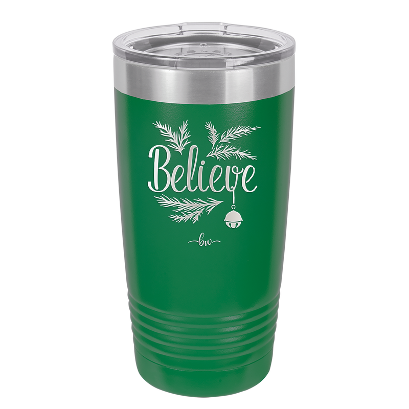 Believe - Laser Engraved Stainless Steel Drinkware - 1219 -
