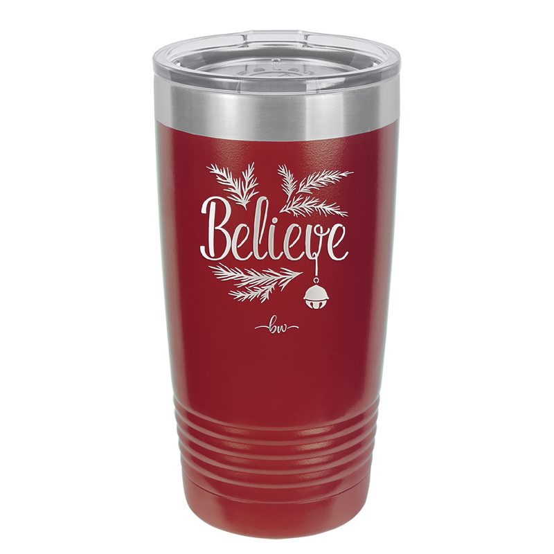 Believe - Laser Engraved Stainless Steel Drinkware - 1219 -