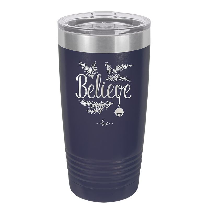 Believe - Laser Engraved Stainless Steel Drinkware - 1219 -