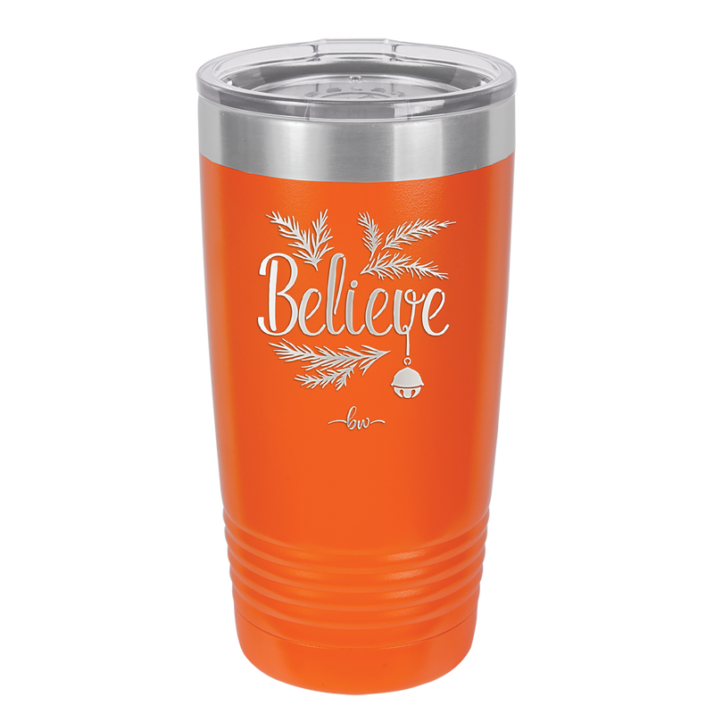 Believe - Laser Engraved Stainless Steel Drinkware - 1219 -