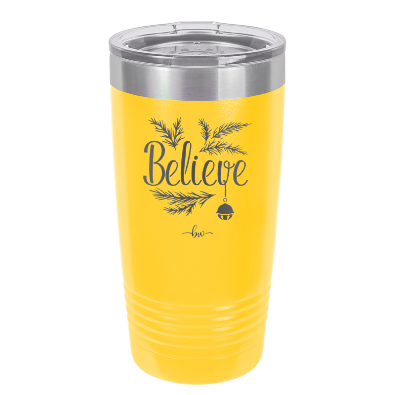 Believe - Laser Engraved Stainless Steel Drinkware - 1219 -