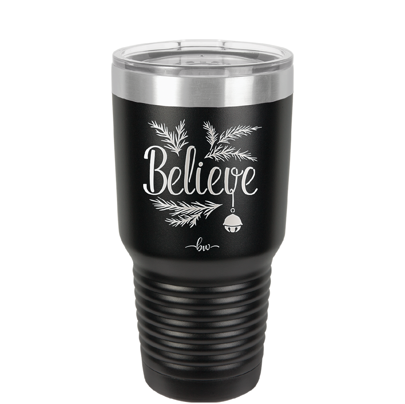 Believe - Laser Engraved Stainless Steel Drinkware - 1219 -