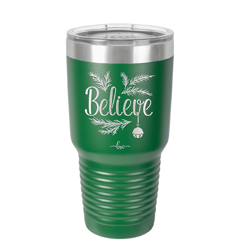 Believe - Laser Engraved Stainless Steel Drinkware - 1219 -