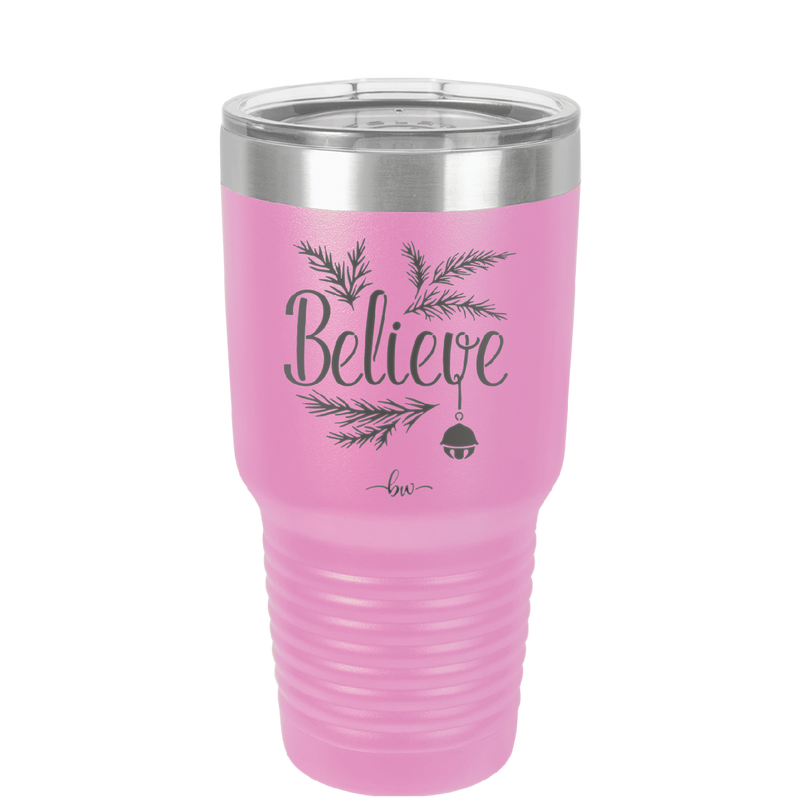 Believe - Laser Engraved Stainless Steel Drinkware - 1219 -
