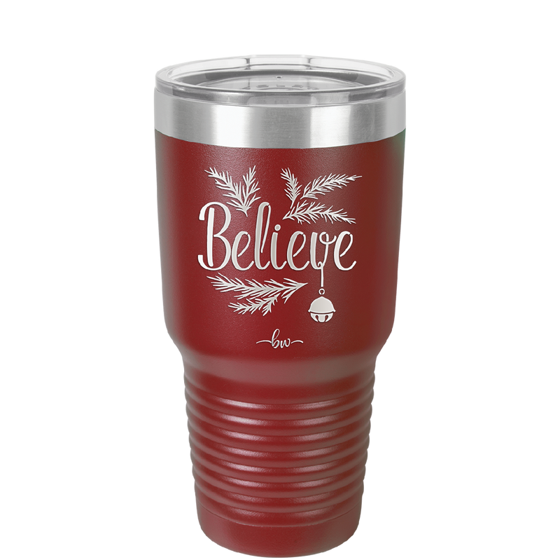 Believe - Laser Engraved Stainless Steel Drinkware - 1219 -