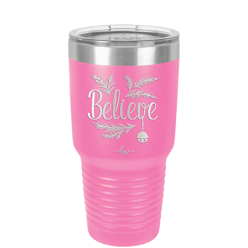 Believe - Laser Engraved Stainless Steel Drinkware - 1219 -