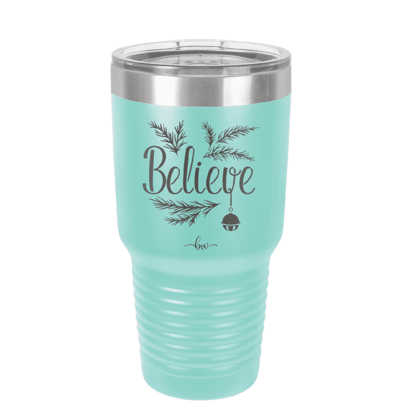 Believe - Laser Engraved Stainless Steel Drinkware - 1219 -