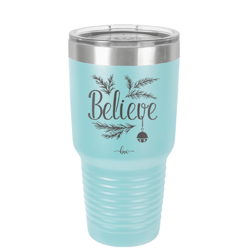 Believe - Laser Engraved Stainless Steel Drinkware - 1219 -