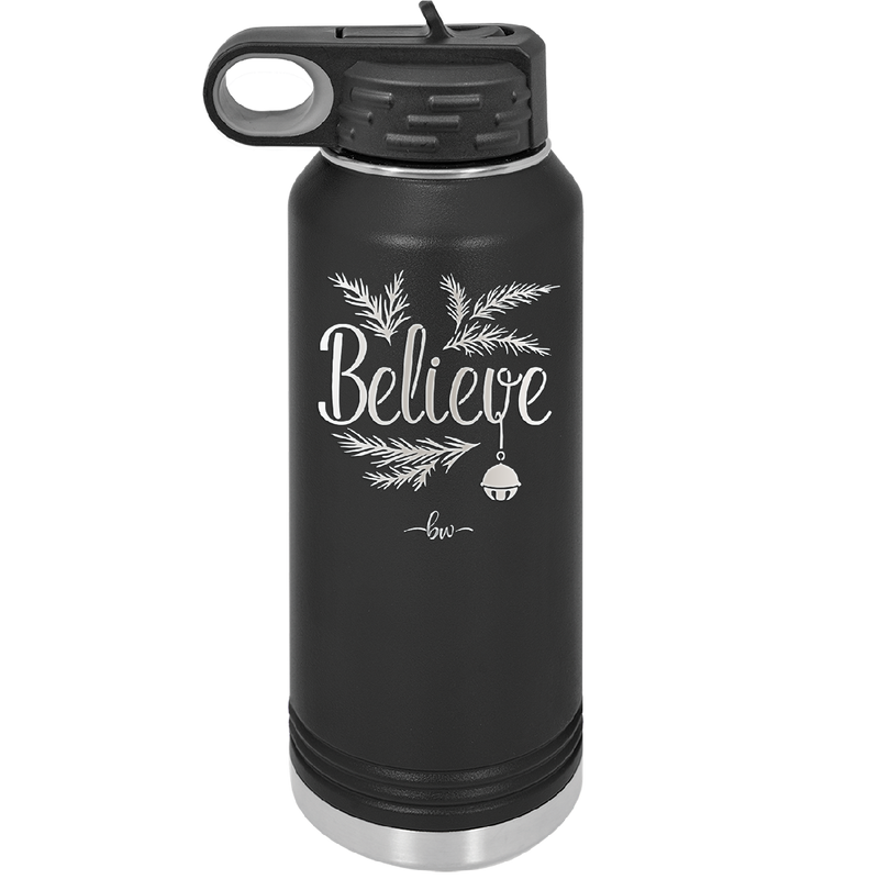 Believe - Laser Engraved Stainless Steel Drinkware - 1219 -