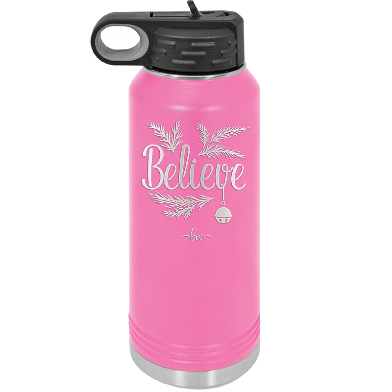 Believe - Laser Engraved Stainless Steel Drinkware - 1219 -