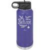Believe - Laser Engraved Stainless Steel Drinkware - 1219 -