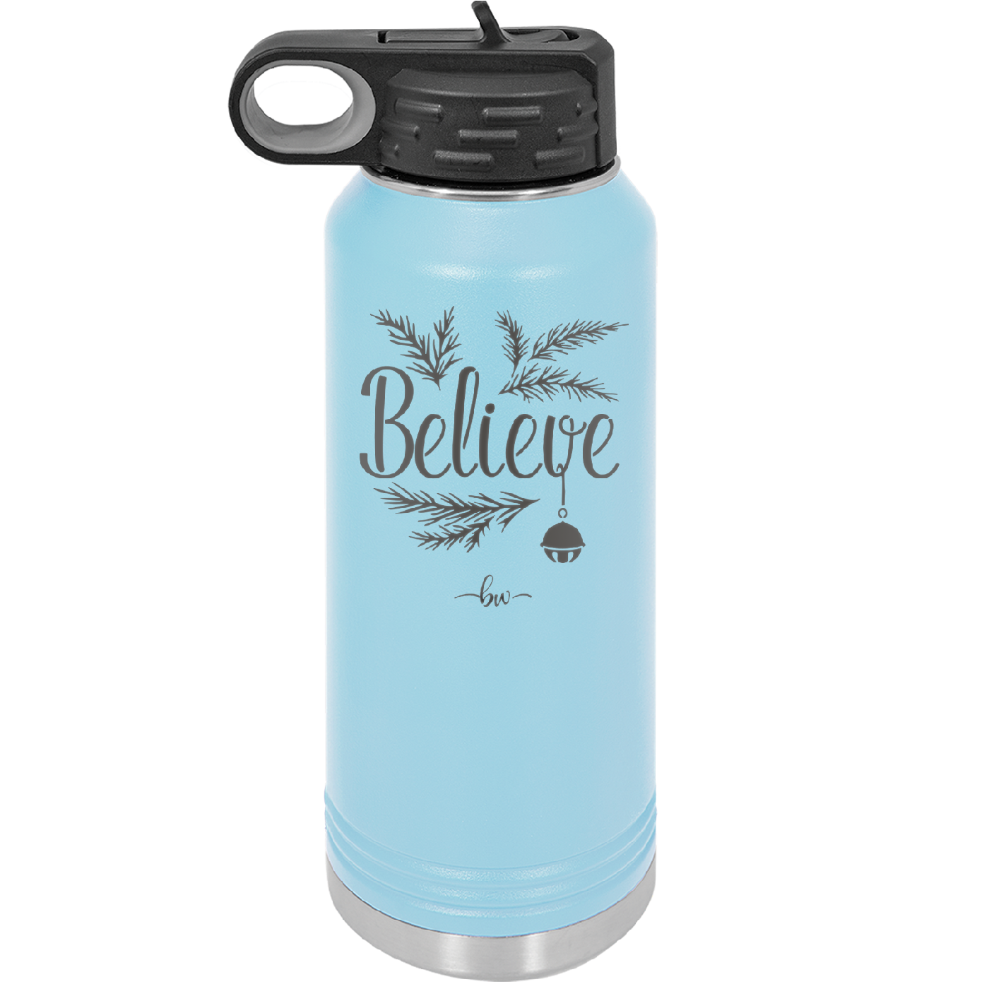 Believe - Laser Engraved Stainless Steel Drinkware - 1219 -