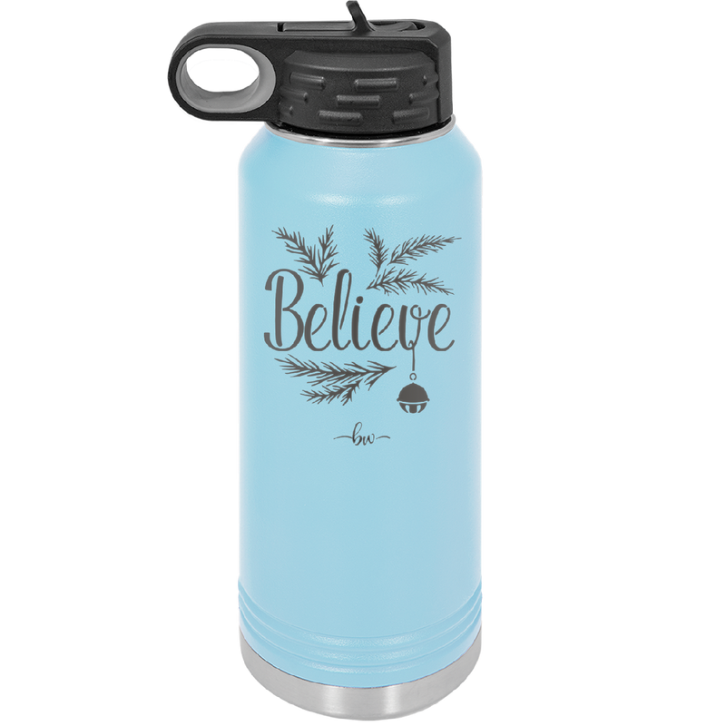 Believe - Laser Engraved Stainless Steel Drinkware - 1219 -