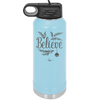 Believe - Laser Engraved Stainless Steel Drinkware - 1219 -
