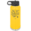 Believe - Laser Engraved Stainless Steel Drinkware - 1219 -