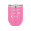 Naughty, Nice, I Tried - Laser Engraved Stainless Steel Drinkware - 1222 -